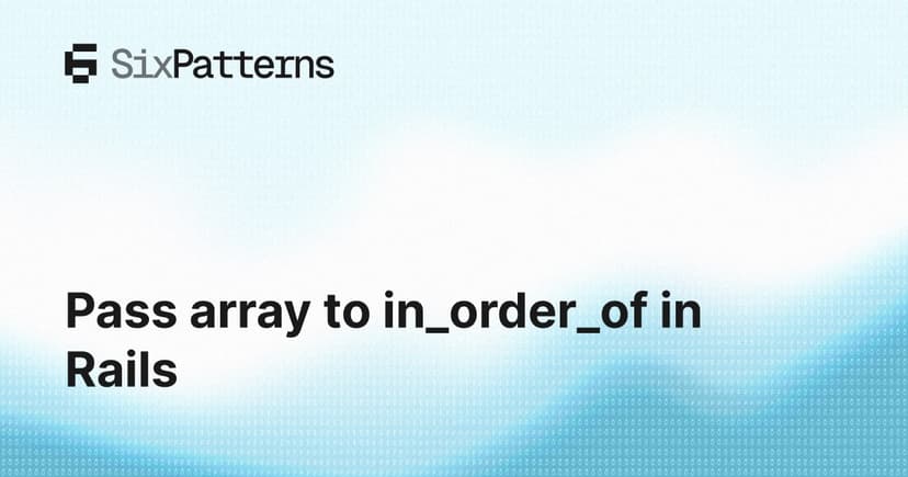 Rails allows passing array values to in_order_of